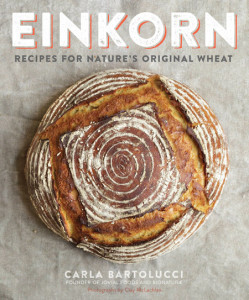 Einkorn: Recipes for Nature’s Original Wheat | Book Review