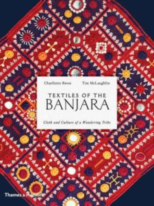 Textiles of the Banjara Cloth and Culture of a Wandering Tribe | Book Review